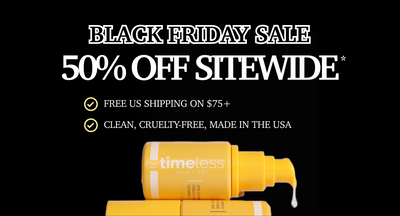 Black Friday Sale | 50% OFF Sitewide* | Our biggest sale of the year is here. Stock up on clean skincare, that works. Backed by science. | Code BFCM50 | Free US Shipping on $75+, Clean, Cruelty-Free, Made in the USA